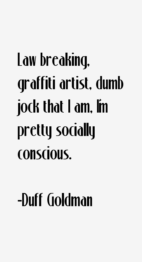 Duff Goldman Quotes