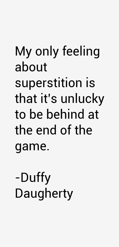 Duffy Daugherty Quotes
