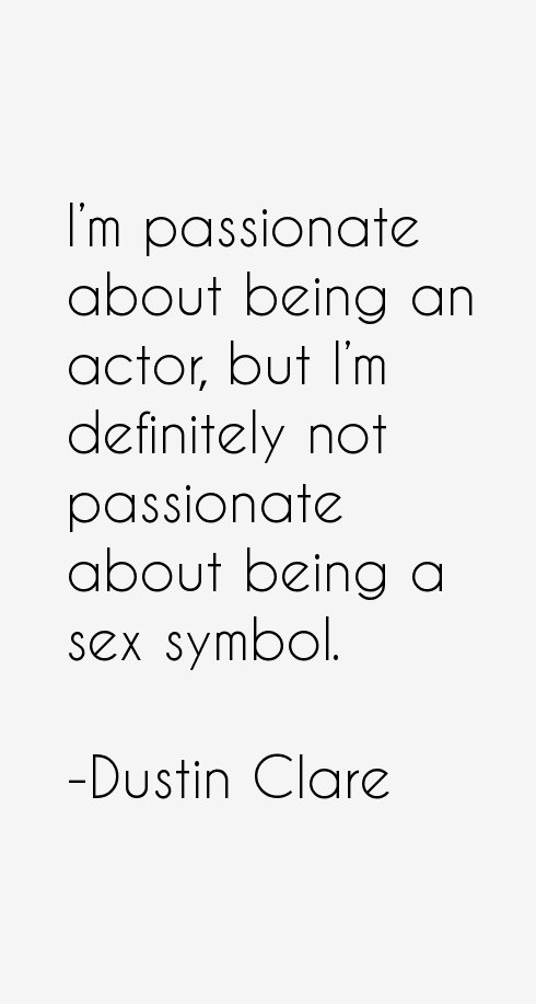 Dustin Clare Quotes