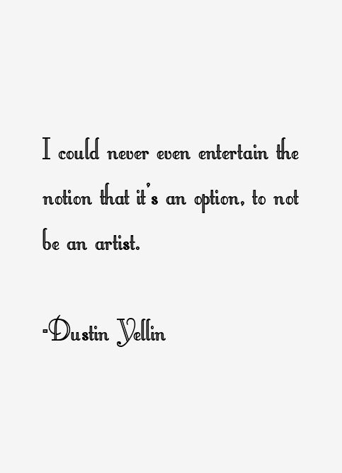 Dustin Yellin Quotes
