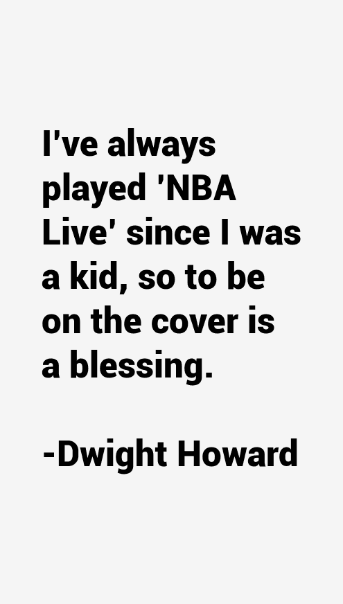 Dwight Howard Quotes