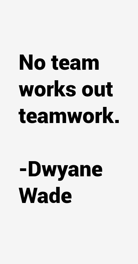 Dwyane Wade Quotes