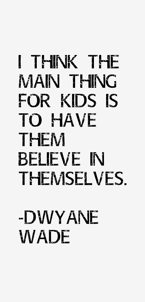 Dwyane Wade Quotes