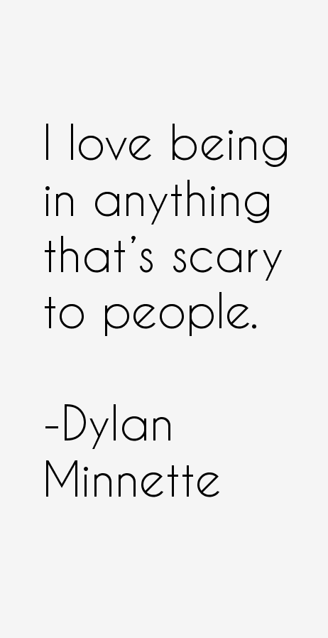 Dylan Minnette Quotes