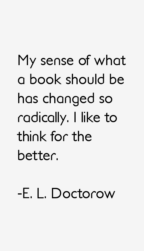 E. L. Doctorow Quotes