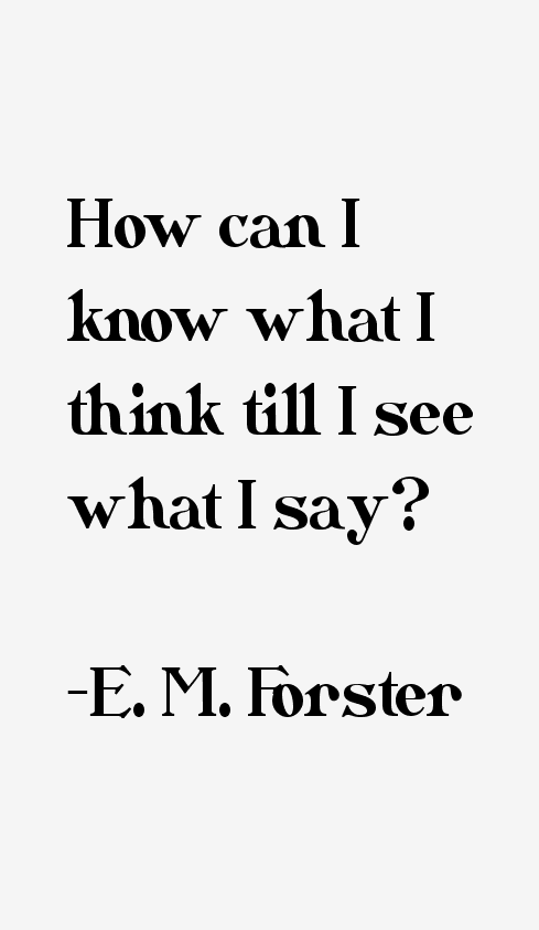 E. M. Forster Quotes