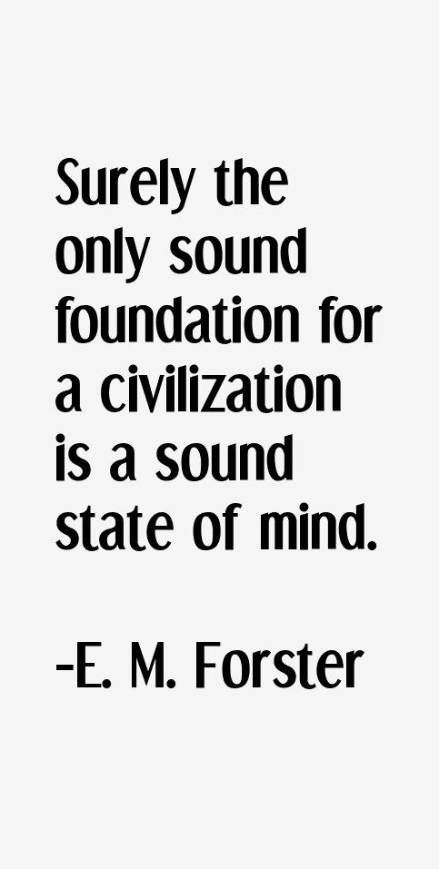 E. M. Forster Quotes