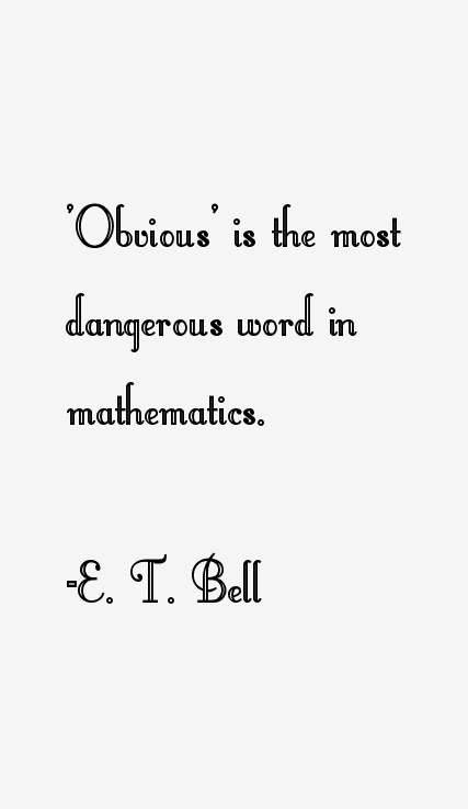 E. T. Bell Quotes