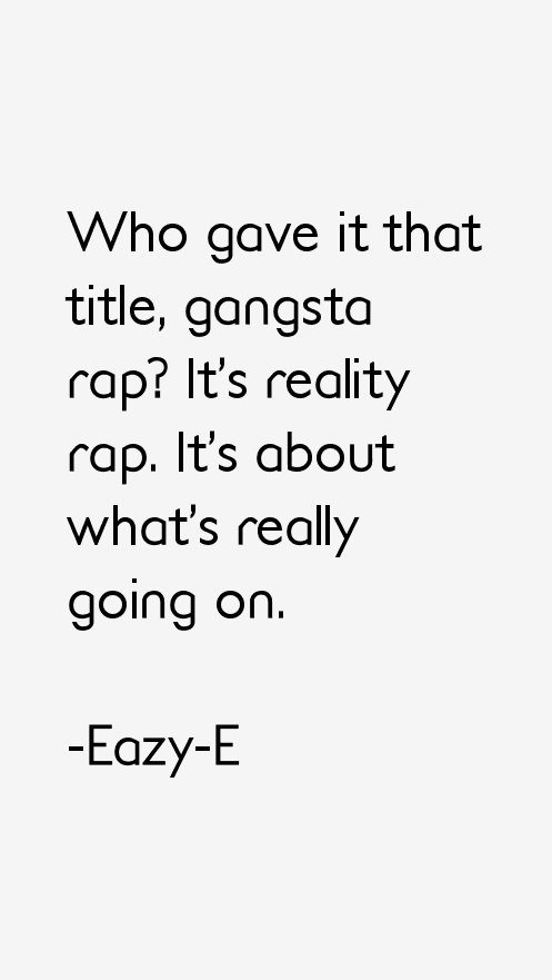 Eazy-E Quotes