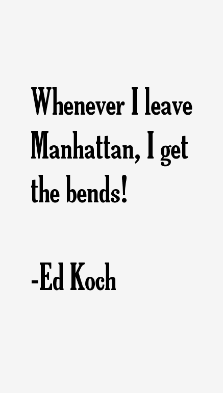 Ed Koch Quotes & Sayings (Page 7)