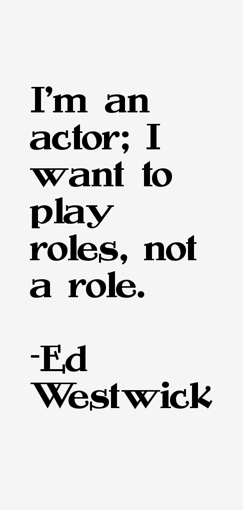 Ed Westwick Quotes