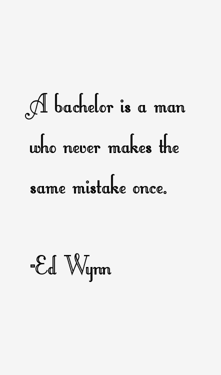 Ed Wynn Quotes