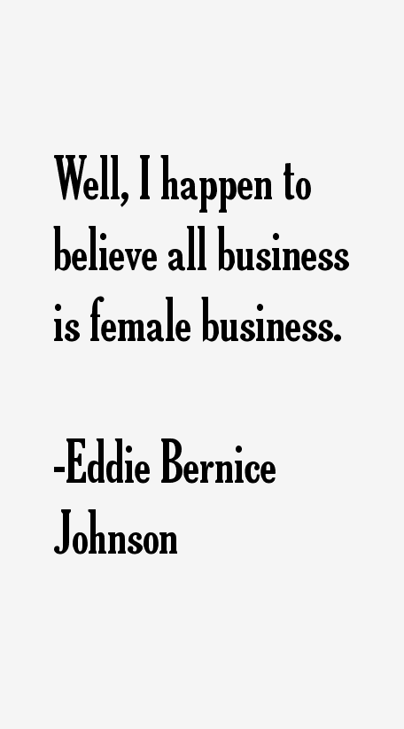 Eddie Bernice Johnson Quotes