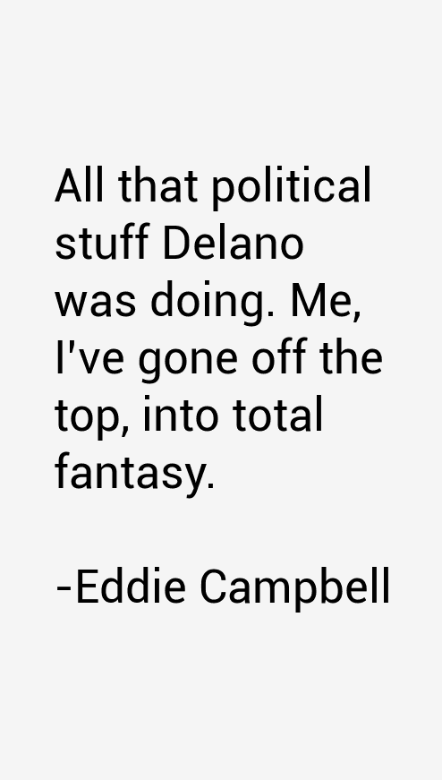 Eddie Campbell Quotes