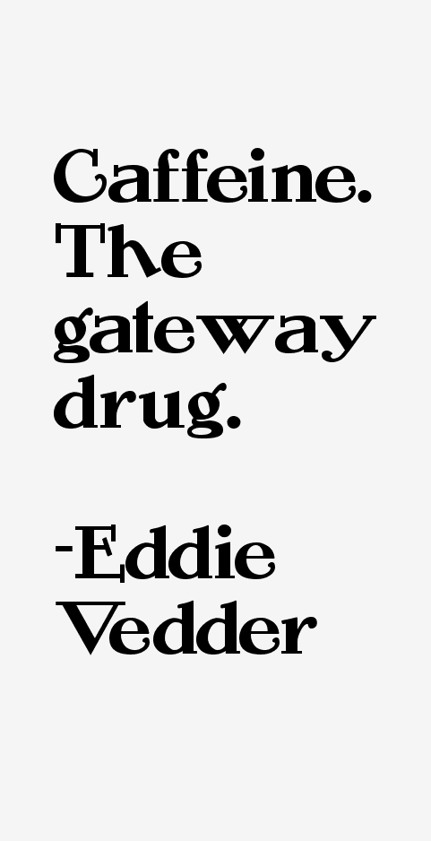 Eddie Vedder Quotes