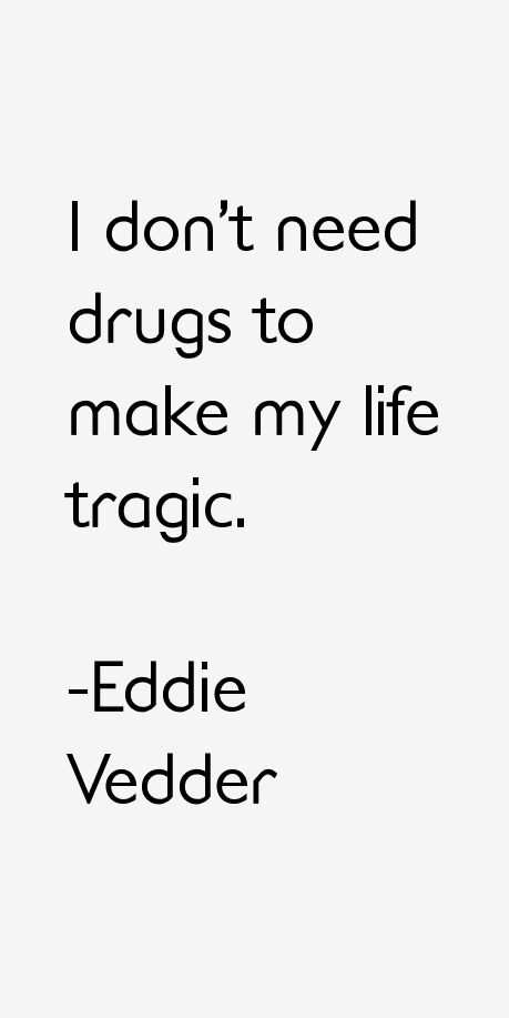 Eddie Vedder Quotes
