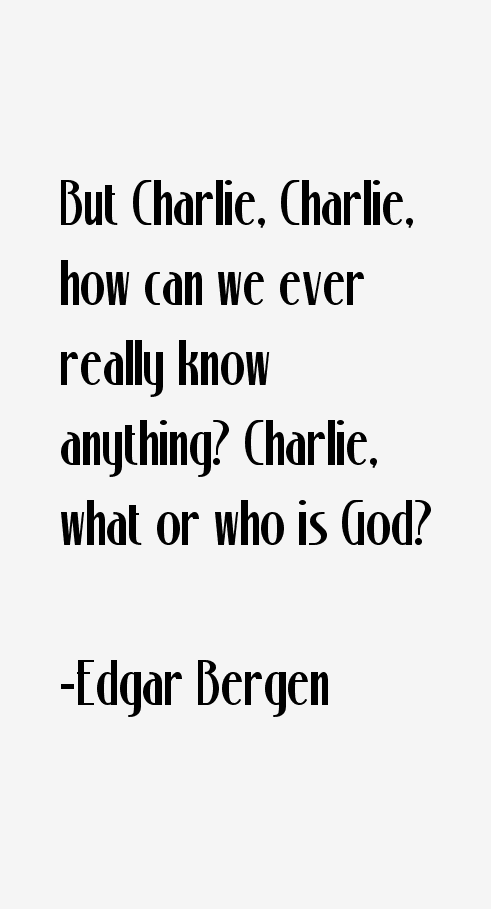 Edgar Bergen Quotes