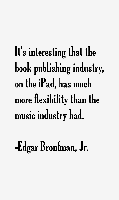 Edgar Bronfman, Jr. Quotes