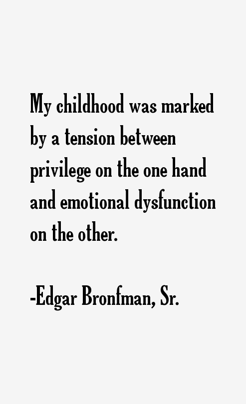 Edgar Bronfman, Sr. Quotes