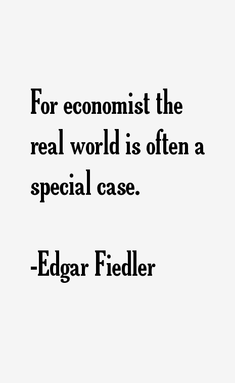 Edgar Fiedler Quotes