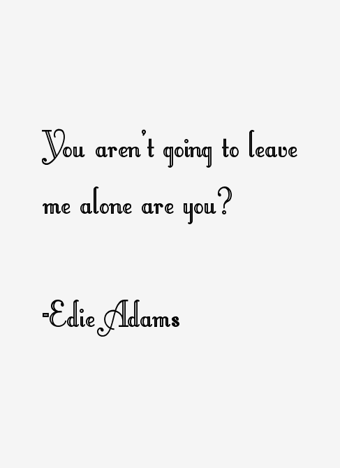 Edie Adams Quotes