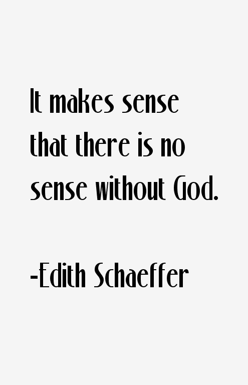 Edith Schaeffer Quotes