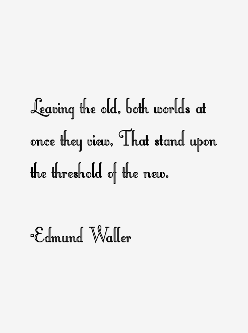 Edmund Waller Quotes