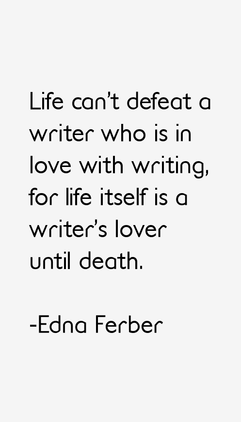 Edna Ferber Quotes