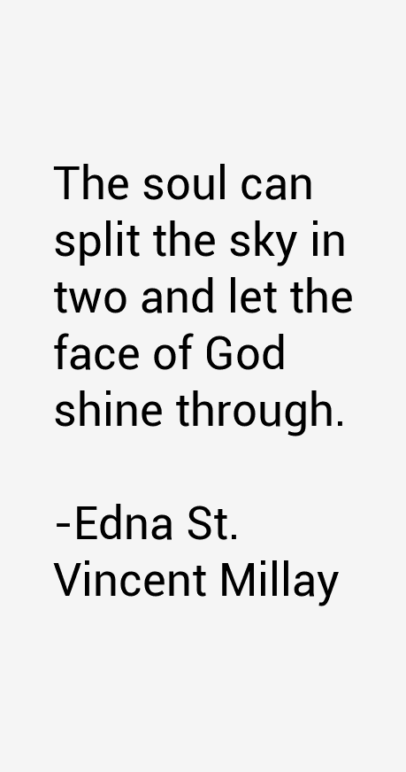 Edna St. Vincent Millay Quotes