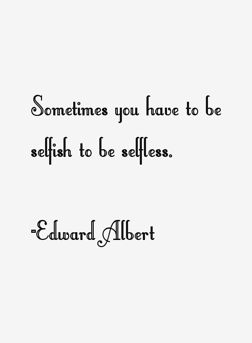 Edward Albert Quotes
