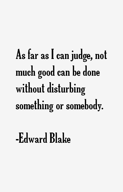 Edward Blake Quotes