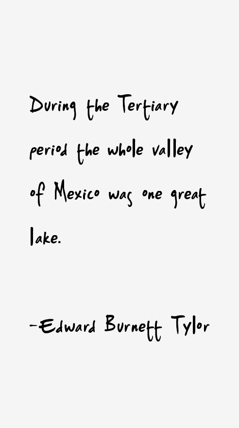 Edward Burnett Tylor Quotes