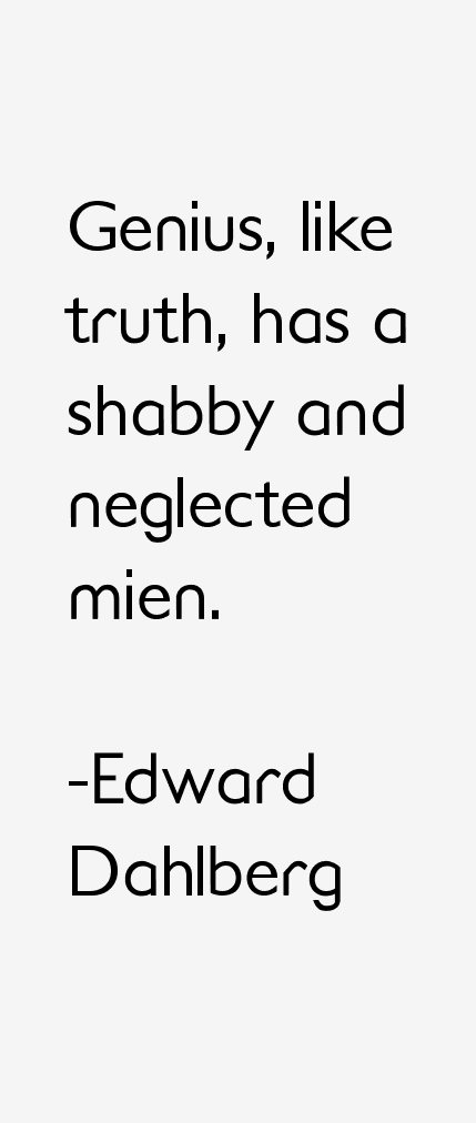 Edward Dahlberg Quotes