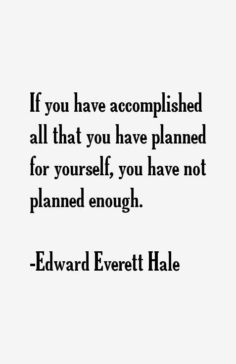 Edward Everett Hale Quotes