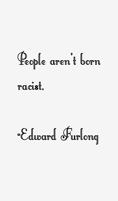 Edward Furlong Quotes