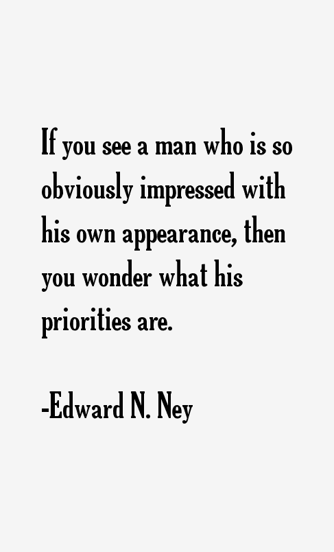 Edward N. Ney Quotes