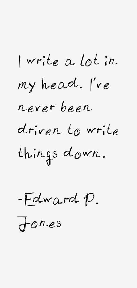 Edward P. Jones Quotes