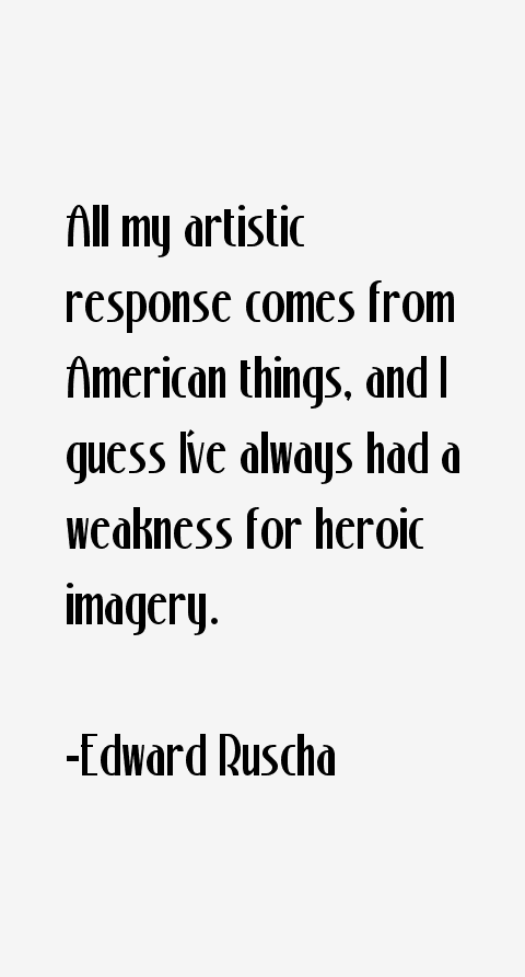 Edward Ruscha Quotes