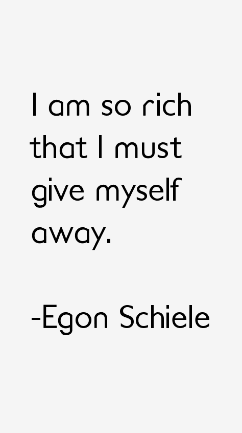 Egon Schiele Quotes