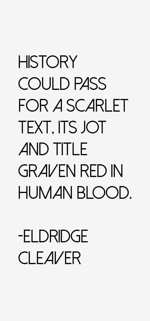 Eldridge Cleaver Quotes