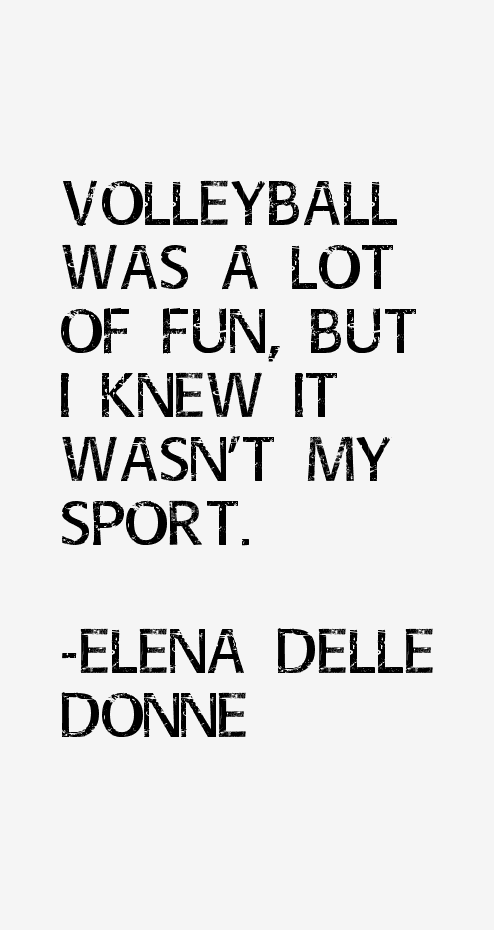 Elena Delle Donne Quotes