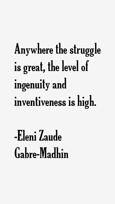 Eleni Zaude Gabre-Madhin Quotes