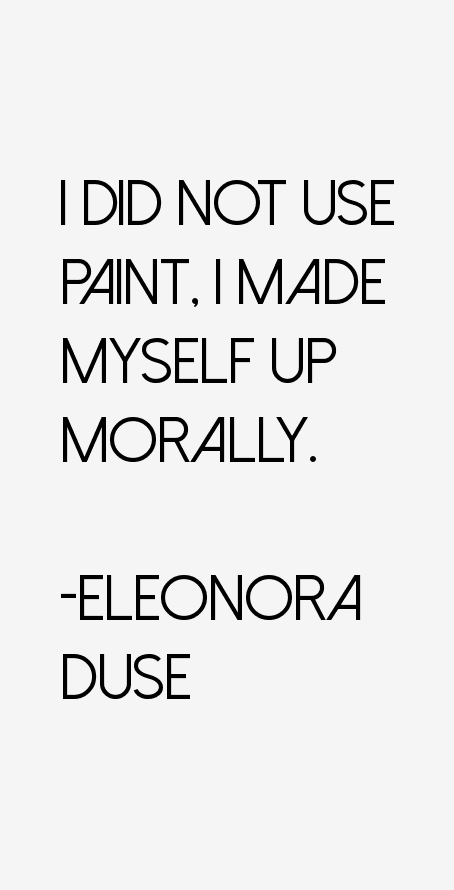 Eleonora Duse Quotes