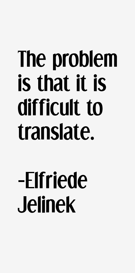 Elfriede Jelinek Quotes