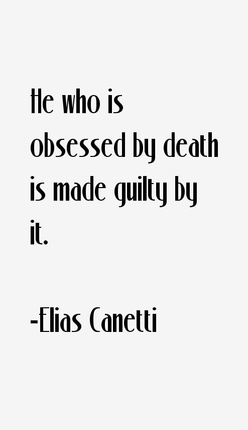 Elias Canetti Quotes