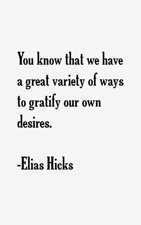 Elias Hicks Quotes