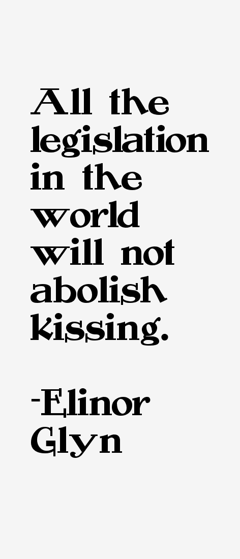 Elinor Glyn Quotes