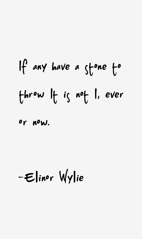 Elinor Wylie Quotes