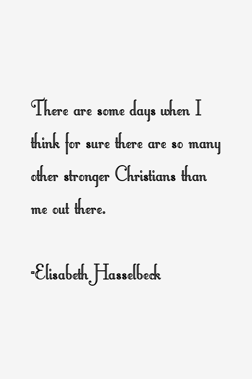 Elisabeth Hasselbeck Quotes
