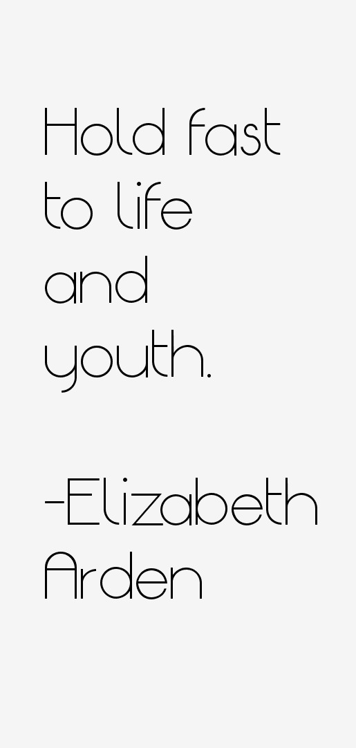 Elizabeth Arden Quotes